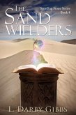The Sand Wielders (Standing Stone, #4) (eBook, ePUB)