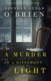 A Murder in a Different Light (eBook, ePUB) A Murder in a Different Light (eBook, ePUB)