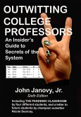 Outwitting Ccollege Professors, 6th Edition (eBook, ePUB)