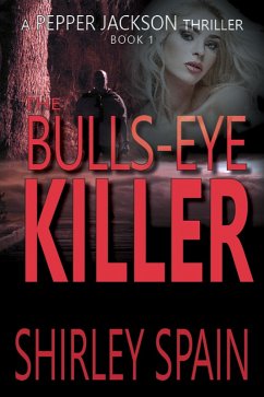 Cover The Bulls-Eye Killer (Pepper Jackson Thrillers, #1) (eBook, ePUB)