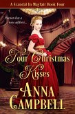 Four Christmas Kisses: A Scandal in Mayfair Book 4 (eBook, ePUB) Four Christmas Kisses: A Scandal in Mayfair Book 4 (eBook, ePUB)