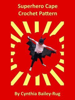 Cover Superhero Cape Crochet Pattern (eBook, ePUB)