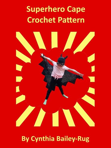 Superhero Cape Crochet Pattern (eBook, ePUB) Superhero Cape Crochet Pattern (eBook, ePUB)