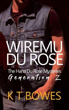 Cover Wiremu Du Rose (The Hana Du Rose Mysteries (Generation Z), #2) (eBook, ePUB)
