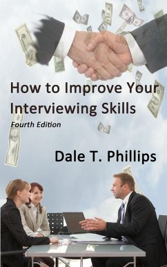How to Improve Your Interviewing Skills (eBook, ePUB) - Phillips, Dale T.