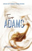 Two Adams (eBook, ePUB) Two Adams (eBook, ePUB)
