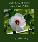 White Rose of Sharon Cross Stitch Pattern (eBook, ePUB)