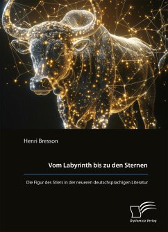 Cover Vom Labyrinth bis zu den Sternen. Die Figur des Stiers in der neueren deutschsprachigen Literatur (eBook, PDF)