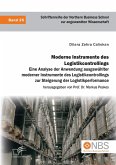 Moderne Instrumente des Logistikcontrollings: Eine Analyse der Anwendung ausgewählter moderner Instrumente des Logistikcontrollings zur Steigerung der Logistikperformance (eBook, PDF)