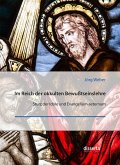 Im Reich der okkulten Bewußtseinslehre. Sturz der Idole und Evangelium aeternum (eBook, PDF) Im Reich der okkulten Bewußtseinslehre. Sturz der Idole und Evangelium aeternum (eBook, PDF)