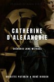 Catherine d'Alexandrie (eBook, ePUB) Catherine d'Alexandrie (eBook, ePUB)