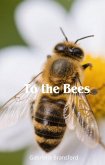 To the Bees (eBook, ePUB)