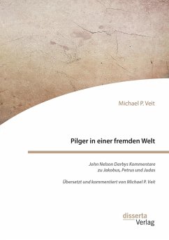 Cover Pilger in einer fremden Welt. John Nelson Darbys Kommentare zu Jakobus, Petrus und Judas (eBook, PDF)