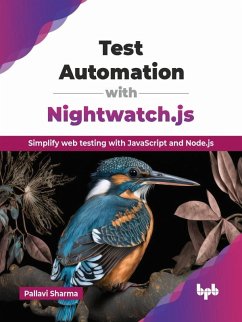 Cover Test Automation with Nightwatch.js: Simplify web testing with JavaScript and Node.js (eBook, ePUB)