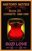Corsets 1850-1880 History Notes Book 19 (eBook, ePUB) Corsets 1850-1880 History Notes Book 19 (eBook, ePUB)