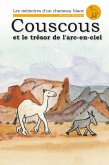Couscous et le Trésor de l'Arc-en-Ciel (eBook, ePUB) Couscous et le Trésor de l'Arc-en-Ciel (eBook, ePUB)