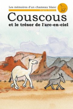 Couscous et le Trésor de l'Arc-en-Ciel (eBook, ePUB) - Paturzo, Brigitte