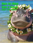 Hugo the Hippo Hops to Hawaii (eBook, ePUB) Hugo the Hippo Hops to Hawaii (eBook, ePUB)
