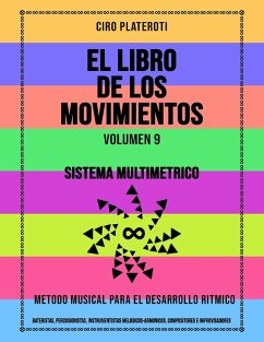 El Libro de los Movimientos / Volumen 9 - Sistema Multimétrico (eBook, ePUB) - Plateroti, Ciro