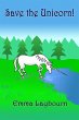 Save the Unicorn! (eBook, ePUB) - Bild 1