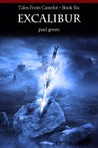 Tales From Camelot Series 6: Excalibur (eBook, ePUB)