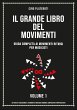 Il Grande Libro Del Movimenti -Volume 1... - Bild 1