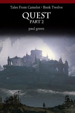 Tales From Camelot Series 12: QUEST Part 2 (eBook, ePUB) - Green, Paul