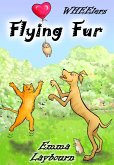 Flying Fur (WHEElers, #3) (eBook, ePUB) Flying Fur (WHEElers, #3) (eBook, ePUB)