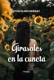 Girasoles en la cuneta (eBook, ePUB) Girasoles en la cuneta (eBook, ePUB)