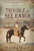Trouble at See Ranch (Men of Haught Springs, #2) (eBook, ePUB) Trouble at See Ranch (Men of Haught Springs, #2) (eBook, ePUB)