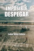 Imposible despegar (eBook, ePUB) Imposible despegar (eBook, ePUB)