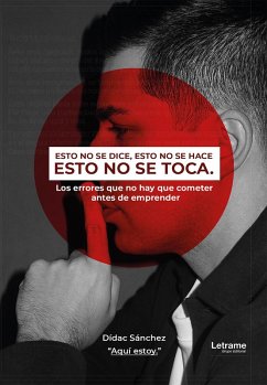 Cover Esto no se dice, esto no se hace, esto no se toca (eBook, ePUB)