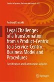 Legal Challenges of a Transformation from a product-centric to a service-centric Business Model and Procedures Legal Challenges of a Transformation from a product-centric to a service-centric Business Model and Procedures