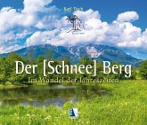 Der Schneeberg im Wandel der Jahreszeiten Der Schneeberg im Wandel der Jahreszeiten