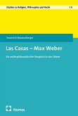 Las Casas - Max Weber Las Casas - Max Weber