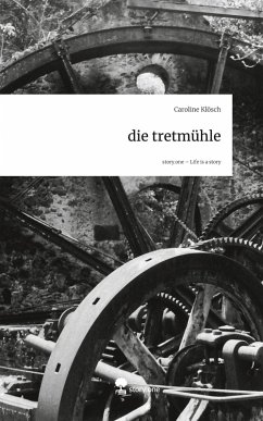 Cover die tretmühle. Life is a Story - story.one