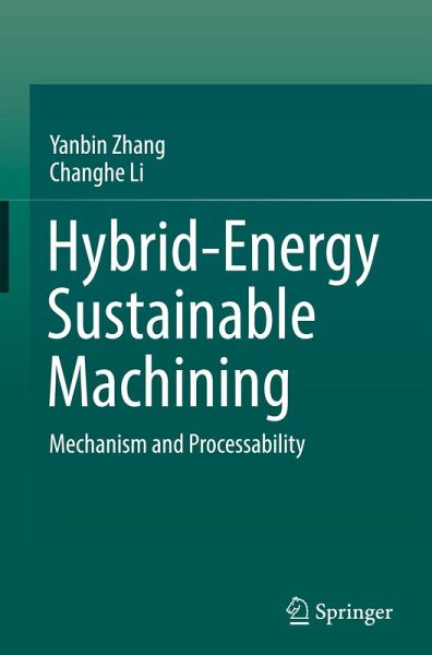 Hybrid-Energy Sustainable Machining