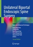 Unilateral Biportal Endoscopic Spine Surgery Unilateral Biportal Endoscopic Spine Surgery
