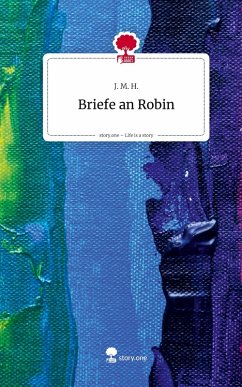 Cover Briefe an Robin. Life is a Story - story.one