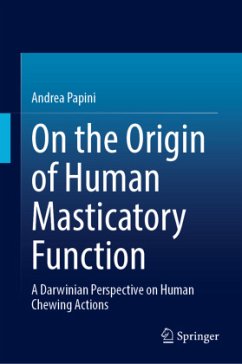 On the Origin of Human Masticatory Function - Papini, Andrea
