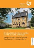 Eine Geschichte der Herren von Elen vom 12. bis ins 16. Jahrhundert Eine Geschichte der Herren von Elen vom 12. bis ins 16. Jahrhundert
