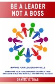 UYOURP in the workplace - be a leader not a boss