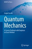 Quantum Mechanics Quantum Mechanics