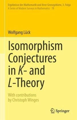 Isomorphism Conjectures in K- and L-Theory Isomorphism Conjectures in K- and L-Theory