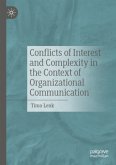 Conflicts of Interest and Complexity in the Context of Organizational Communication Conflicts of Interest and Complexity in the Context of Organizational Communication