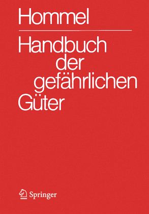 Handbuch der gefährlichen Güter. Gesamtwerk: Merkblätter 1-4577. Erläuterungen I und II. Transport- und Gefahrenklassen. Gruppenmerkblätter Handbuch der gefährlichen Güter. Gesamtwerk: Merkblätter 1-4577. Erläuterungen I und II. Transport- und Gefahrenklassen. Gruppenmerkblätter