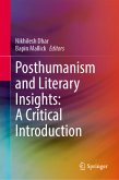 Posthumanism and Literary Insights: A Critical Introduction Posthumanism and Literary Insights: A Critical Introduction