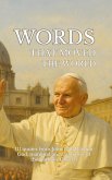 Words that moved the world Words that moved the world