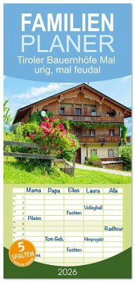 Cover Familienplaner 2026 - Tiroler Bauernhöfe Mal urig, mal feudal mit 5 Spalten (Wandkalender, 21 x 45 cm) CALVENDO