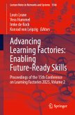 Advancing Learning Factories: Enabling Future-Ready Skills Advancing Learning Factories: Enabling Future-Ready Skills